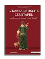 Die Kabbalistische Lerntafel der Prinzessin Antonia in Bad Teinach