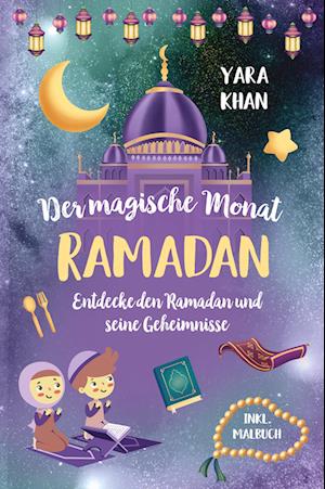 Der magische Monat Ramadan