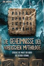 Die Geheimnisse der nordischen Mythologie! Entdecke die Macht der Runen des älteren Futhark