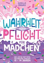 Wahrheit oder Pflicht für Mädchen