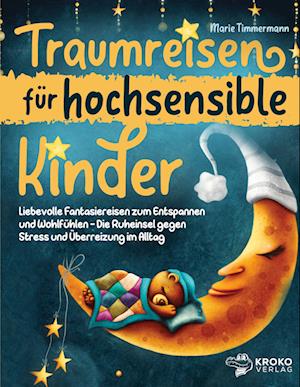 Traumreisen für hochsensible Kinder