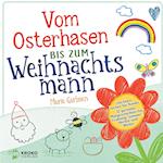 Vom Osterhasen bis zum Weihnachtsmann