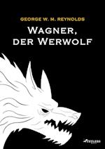 Wagner, der Werwolf