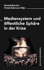 Mediensystem und öffentliche Sphäre in der Krise