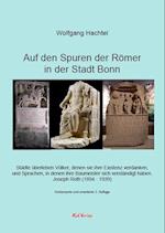 Auf den Spuren der Römer in der Stadt Bonn