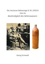 Der Aachener Balneologe B. M. Lersch über die Beständigkeit des Selterswassers