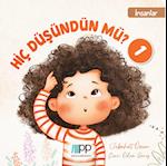 Hiç Düsündün mü? - 1