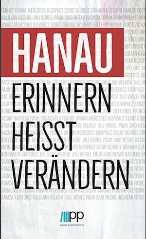 Hanau - Erinnern heißt verändern