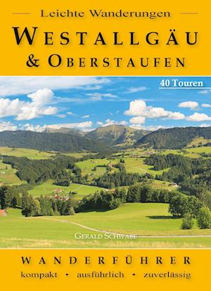 Leichte Wanderungen Westallgäu und Oberstaufen