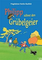 Philipp zähmt den Grübelgeier