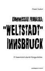 Kommissar Prohaska: ¿Weltstadt¿ Innsbruck