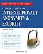 Complete Guide to Internet Privacy, Anonymity & Security