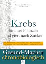 Krebs fürchtet Pflanzen und giert nach Zucker