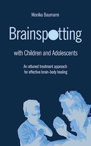 Brainspotting with Children and Adolescents