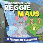 Die Abenteuer von Reggie Maus und seinen Waldfreunden