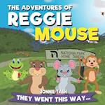 The Adventures of Reggie Mouse and his Forest Friends: They went this way... 