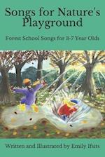 Songs for Nature's Playground: Forest School Songs for 3-7 Year Olds 