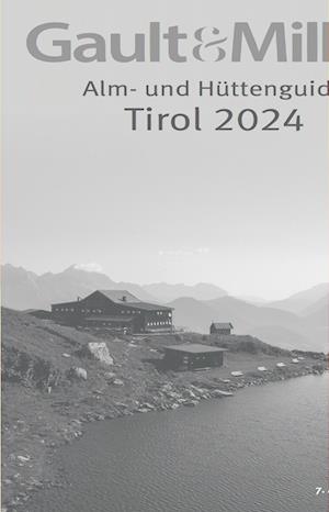 Gault&Millau Alm- und Hüttenguide Tirol 2024