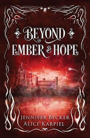 Beyond Ember And Hope