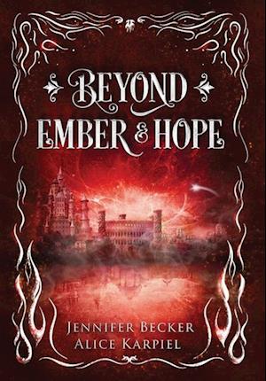 Beyond Ember And Hope