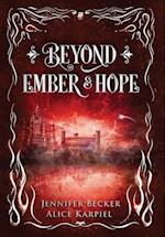 Beyond Ember And Hope