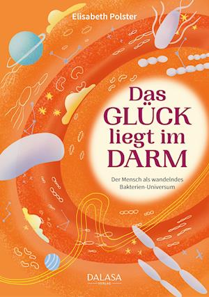 Das Glück liegt im Darm