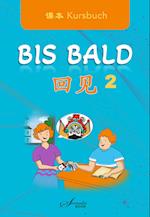 Chinesisch für Anfänger "Bis Bald" Kursbuch 2