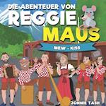 Die Abenteuer von Reggie Maus und seinen Waldfreunden