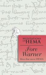 Fore Warner - Meditations on HEMA 