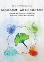Natura Sanat - wie die Natur heilt