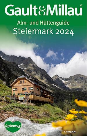 Gault&Millau Alm- und Hüttenguide Steiermark 2024