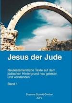 Jesus Der Jude Band 1