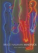 Bruce Nauman - Mindfuck