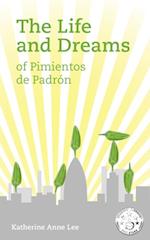 Life and Dreams of Pimientos de Padron