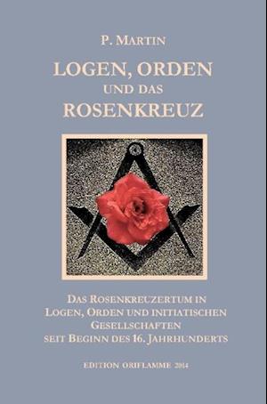 Orden, Logen Und Rosenkreuz