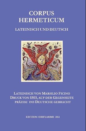 Corpus Hermeticum Lateinisch Und Deutsch