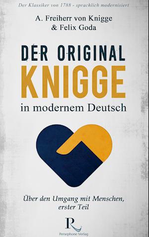 Der Original-Knigge in modernem Deutsch