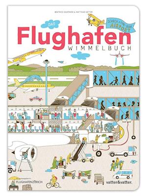 Das Flughafen Wimmelbuch