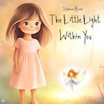 The Little Light Within You