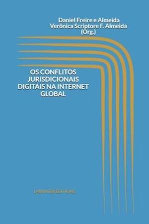 OS Conflitos Jurisdicionais Digitais Na Internet Global