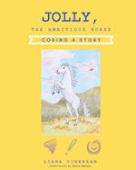 Jolly, the Ambitious Horse