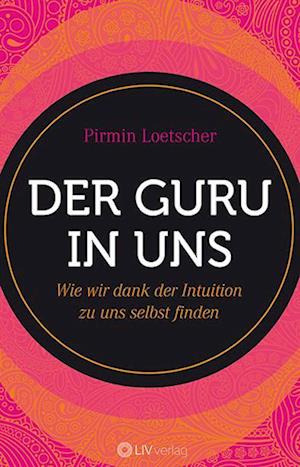 Der Guru in uns