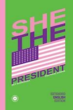 She, the President.: A Presidency as Precedent 