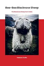 Baa-Baa Blacknose Sheep: The Blacknose Sheep from Valais 