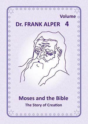 Moses and the Bible, Volume 4