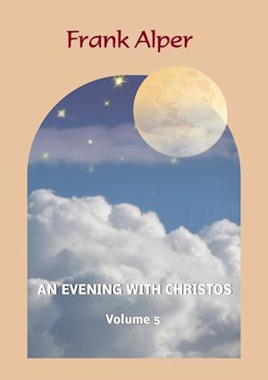 An Evening with Christos, Volume 5