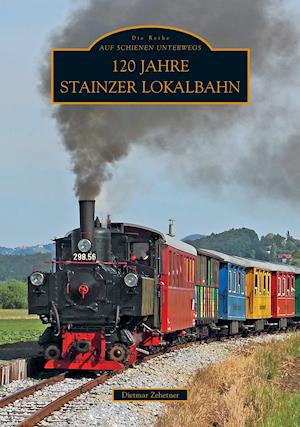 120 Jahre Stainzer Lokalbahn