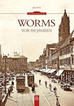 Koch, J: Worms vor 100 Jahren