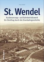 St. Wendel - Ausbesserungswerk und Bahnbetriebswerk