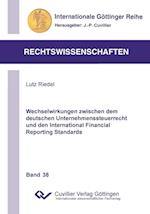 Wechselwirkungen zwischen dem deutschen Unternehmenssteuerrecht und den International Financial Reporting Standards